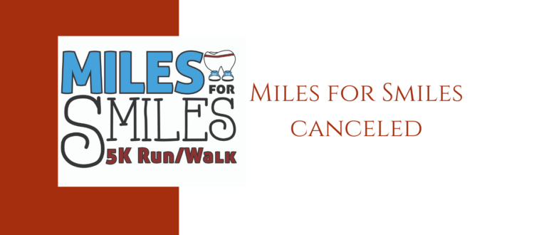 Miles for Smiles Cancelled