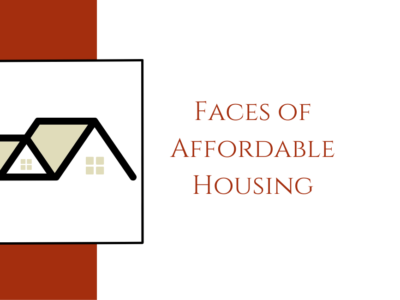 Faces of Affordable Housing